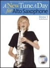 New・1日1曲 – アルトサックス・Book1（アルトサックス）【A New Tune a Day   Alto Saxophone Book 1】