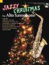 アルトサックスのためのジャズクリスマス曲集【Jazzy Christmas for Alto Saxophone】