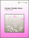 アルトサックスのためのリサイタルソロ集（アルトサックスパートのみ）（CD付）【Kendor Recital Solos - Alto Saxophone (Solo Book w/CD)】