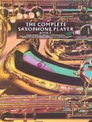 コンプリート・サックスフォン・プレイヤー・Book3【The Complete Saxophone Player   Book 3】