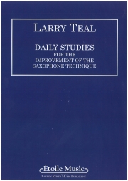 サックスの毎日の技術練習（ラリー・ティール）【Daily Studies for the Improvement of the Saxophone Techniq】