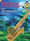 スウィンギング・フォークソング（アルトサックス）【Swinging Folksongs Play-along For Alto Saxophone】