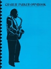 チャーリー・パーカー・オムニブック・C エディション【Charlie Parker Omnibook for C Instruments】