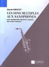 ニュー・メッソド・オブ・サウンド・プロダクション（ダニエル・ケンジー）（アルトサックス）【Les Sons Multiples: New Methods of Sound Production】