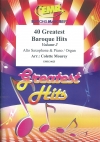 バロック・40曲集・第2集（アルトサックス+ピアノ）【40 Greatest Baroque Hits Volume 2】