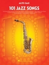 アルトサックスの為のジャズソング101曲集（アルトサックス）【101 Jazz Songs for Alto Sax】