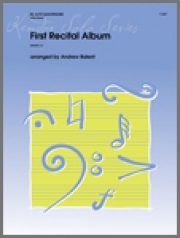 ファースト・リサイタル・アルバム（アンドリュー・バレント編曲）（アルトサックス+ピアノ）【First Recital Album】