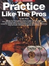 プロの練習法（アルトサックス）【Practice Like the Pros】