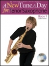 New・1日1曲 – テナーサックス・Book1　（テナーサックス）【A New Tune a Day   Tenor Saxophone Book 1】
