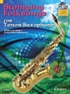 スウィンギング・フォークソング（テナーサックス+ピアノ）【Swinging Folksongs Play-along For Tenor Saxophone】