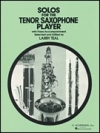 テナーサックス奏者のためのソロ集【Solos for the Tenor Saxophone Player】