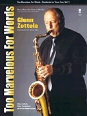テナーサックスのためのスタンダード曲集・Vol.1【Too Marvelous for Words   Standards for Tenor Sax Vol. 1】