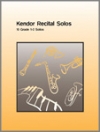 テナーサックスのためのリサイタルソロ集（テナーサックスパートのみ）（CD付）【Kendor Recital Solos - Bb Tenor Saxophone】