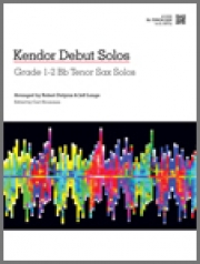 デビュー・ソロ集（テナーサックス パートのみ）【Kendor Debut Solos - Bb Tenor Sax with MP3s】