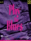 プレイ・ザ・ブルース【Play the Blues】