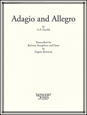 アダージョとアレグロ (ヘンデル)（バリトンサックス+ピアノ）【Adagio and Allegro】