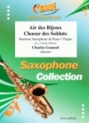 「ファウスト」より宝石の歌、兵士の合唱（シャルル・グノー）（バリトンサックス+ピアノ）【Air des Bijoux / Choeur des Soldats】