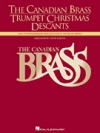 カナディアン・ブラス・クリスマス・ソロ曲集（トランペット+ピアノ）【The Canadian Brass Christmas Solos】