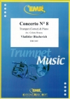 協奏曲・8番（ウラディスラフ・ブラゼヴィッチ）  (トランペット+ピアノ)【Concerto No. 8】