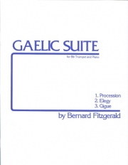 ゲール組曲（バーナード・フィッツジェラルド） (トランペット+ピアノ)【Gaelic Suite】