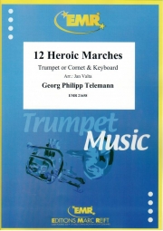 12の英雄行進曲 （テレマン） (トランペット+ピアノ)【12 Heroic Marches】