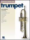 エッセンシャル・ソングス・フォー・トランペット（トランペット）【Essential Songs for Trumpet】