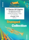 2つのジプシー・コーラス（ジュゼッペ・ヴェルディ）（トランペット+ピアノ）【2 Chorus Of Gipsies】