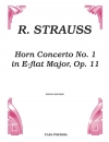 協奏曲・第1番・変ホ長調・Op.11（リヒャルト・シュトラウス）（ホルン+ピアノ）【Horn Concerto No. 1 In E-Flat Major, Op. 11, Opus 11】