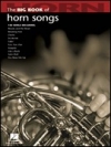 ホルン・ソング大曲集（ホルン）【The Big Book of Horn Songs】