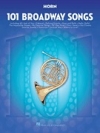 ホルンの為のブロードウェイ・ソングス・101曲集（ホルン）【101 Broadway Songs for Horn】