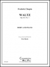 ワルツ・Op.64・No.1（フレデリック・ショパン）（ホルン+ピアノ）【Waltz Op. 64. No. 1】