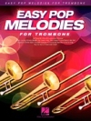 ポップ・メロディー・初級（トロンボーン）【Easy Pop Melodies】