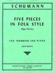 5つの民謡風小品・作品102（ロベルト・シューマン）（トロンボーン+ピアノ）【Five Pieces in Folk Style, Opus 102 bis】