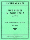 5つの民謡風小品・作品102（ロベルト・シューマン）（トロンボーン+ピアノ）【Five Pieces in Folk Style, Opus 102 bis】