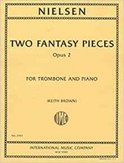 2つの幻想小曲集・Op.2（カール・ニールセン）（トロンボーン+ピアノ）【Two Fantasy Pieces, Opus 2】