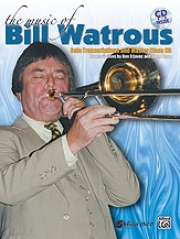 ザ・ミュージック・オブ・ビル・ワトラス（トロンボーン）【The Music of Bill Watrous】