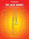 トロンボーンの為のジャズソング101曲集（トロンボーン）【101 Jazz Songs for Trombone】