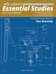 トロンボーン奏者に絶対必要な練習曲集 (上達中の奏者のためのスタンダード エチュード 全42曲）【Student's Essential Studies for Trombone】