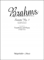 ソナタ・No.1・ホ短調・作品38（ヨハネス・ブラームス）（トロンボーン+ピアノ）【Sonata No. 1 In E Minor Op. 38】