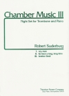 チャンバー・ミュージック III（ロバート・スーダーバーグ）（トロンボーン+ピアノ）【Chamber Music III】