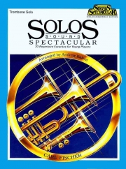 超大作ソロ集（トロンボーン）【Solos Sound Spectacular】