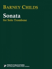 トロンボーン・ソナタ（バーニー・チャイルズ）（トロンボーン）【Sonata for Solo Trombone】