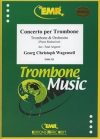 トロンボーンのための協奏曲（ゲオルク・クリストフ・ヴァーゲンザイル）（トロンボーン+ピアノ）【Concerto Per Trombone】