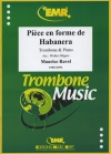 ハバネラ形式の小品（モーリス・ラヴェル）（トロンボーン+ピアノ）【Piece en forme de Habanera】