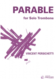 パラブル・作品133（ヴィンセント・パーシケッティ）（トロンボーン）【Parable for Solo Trombone, Opus 133】