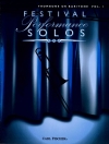 フェスティバル・パフォーマンス・ソロ・Vol.1（トロンボーン）【Festival Performance Solos - Vol. 1】