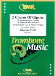 2つのジプシー・コーラス（ジュゼッペ・ヴェルディ）（トロンボーン+ピアノ）【2 Chorus Of Gipsies】