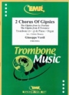 2つのジプシー・コーラス（ジュゼッペ・ヴェルディ）（トロンボーン+ピアノ）【2 Chorus Of Gipsies】