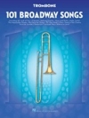 トロンボーンの為のブロードウェイ・ソングス・101曲集【101 Broadway Songs for Trombone】