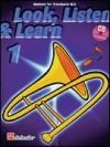 見て、聞いて、学ぶ、教則本・Part 1（トロンボーン）【Look Listen & Learn – Method Book Part 1】